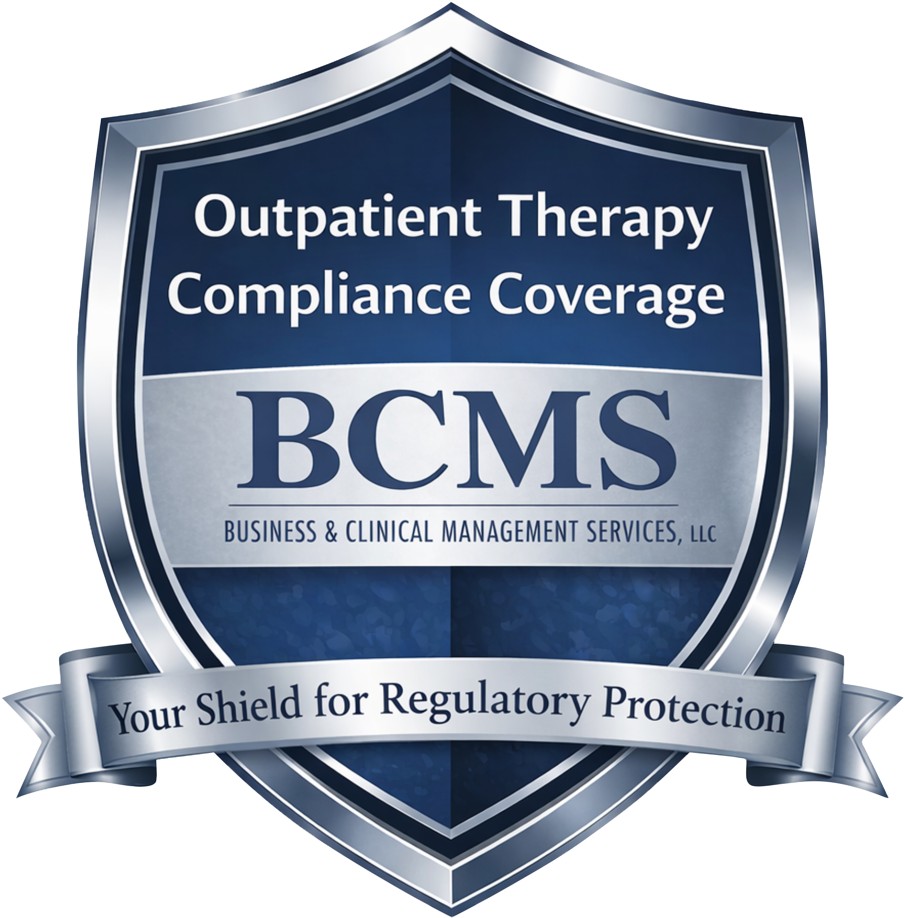 Outpatient Therapy Compliance Coverage - BCMS - Your Shield for Regulatory Protection